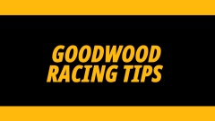 Image for Betfair's Friday racing tips at Goodwood 